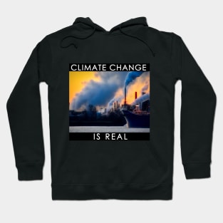 Climate Change is Real #2 Hoodie